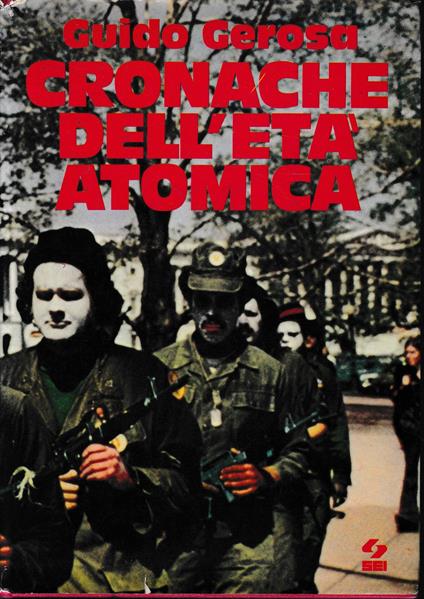 Cronache dell'età atomica - Guido Gerosa - copertina