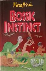 Bossic instinct