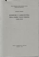 Bonifiche e agricoltura nella bassa Valle Padana (1860-1915)