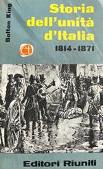 Storia dell'Unità d'Italia 1814-1871 Vol. I
