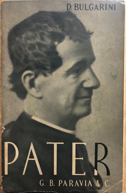 Pater (Don Bosco, il Santo dei birichini) - Domenico Bulgarini - copertina