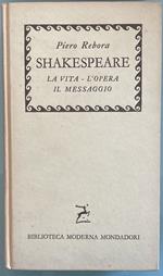 Shakespeare La vita-L'opera-Il messaggio