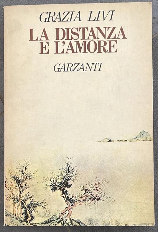 La distanza e l'amore - Grazia Livi - copertina