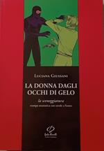 La donna dagli occhi di gelo. La sceneggiatura