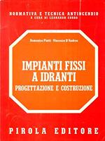 Impianti fissi a idranti. Progettazione e costruzione