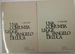 Una comunità legge il Vangelo di Luca (Vol. 1 e 2)