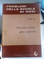 Educazione infantile: gioco e giocattoli