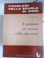 Il problema del metodo e della valutazione