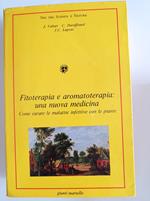 Fitoterapia e aromatoterapia: una nuova medicina