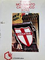 Storia del movimento cattolico in Italia. Volume sesto
