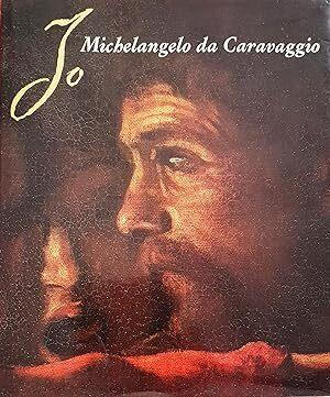 Io Michelangelo da Caravaggio - Maurizio Marini - copertina