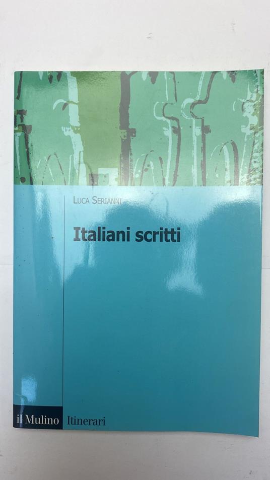 Italiani scritti - Luca Serianni - copertina