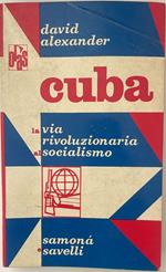 Cuba. La via rivoluzionaria al socialismo