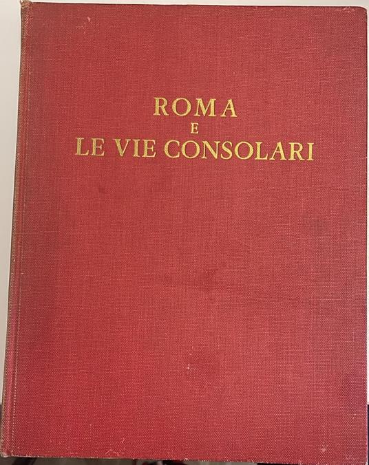 Roma e le vie consolari: paesaggi storici e artistici - copertina