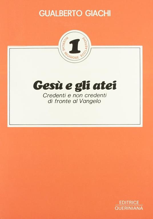 Gesù e gli atei. Credenti e non credenti di fronte al Vangelo - copertina