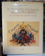 Il soldato italiano dell'ottocento nell'opera di Quinto Cenni