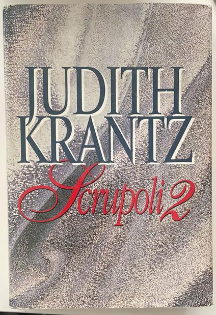 Scrupoli 2 - Judith Krantz - copertina