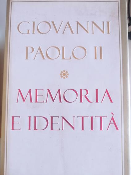 Memoria e identità . Conversazioni a cavallo dei millenni - Giovanni Paolo II - copertina