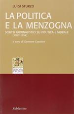 La politica e la menzogna. Scritti giornalistici su politica e morale (1957-1959)