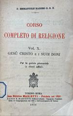 Corso completo di religione Vol. X. Gesù Cristo e i suoi doni