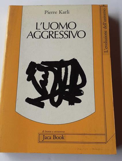 L' uomo aggressivo - Pierre Karli - copertina