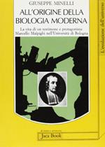 All'origine della biologia moderna