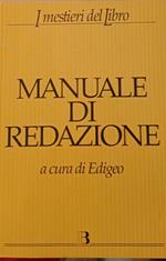 Manuale di redazione. Vademecum per chi scrive e pubblica libri