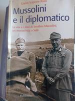 Mussolini e il diplomatico. La vita e i diari di Serafino Mazzolini, un monarchico a Salò