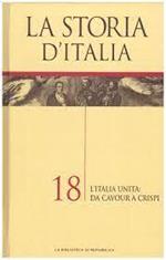 La storia d'Italia 18. L'Italia unita