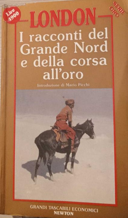 I racconti del Grande Nord e della corsa all'oro - Jack London - copertina