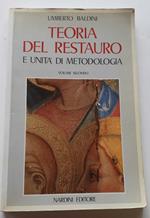 Teoria del restauro e unità di metodologia (Vol. 2)