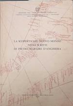 Nuova raccolta colombiana. La scoperta del nuovo mondo negli scritti di Pietro Martire D'Anghiera