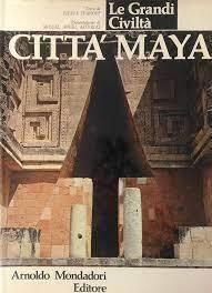 Le Grandi Civilta' Citta' Maya - Ivanoff - copertina