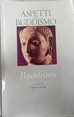 Aspetti del buddismo (sezione sesta buddismo)