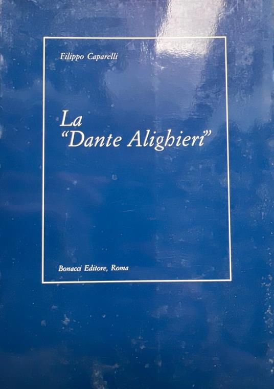 La Dante Alighieri (1920-1970) - Filippo Caparelli - copertina