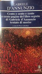 Cento e cento e cento e cento pagine del libro segreto di Gabriele D'Annunzio