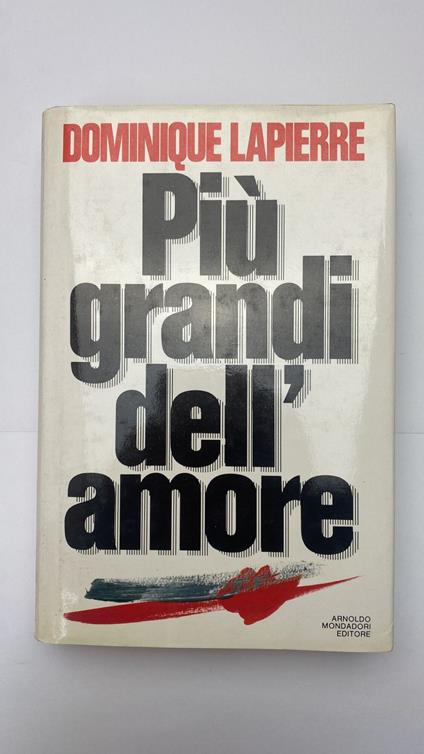 Più grandi dell'amore - Dominique Lapierre - copertina