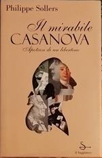 Il mirabile Casanova. Apoteosi di un libertino