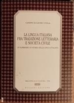 La lingua italiana fra tradizione letteraria e società civile