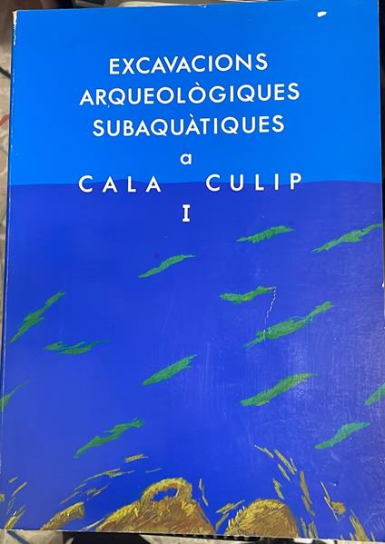 Excavacions arqueologiques subaquàtiques a Cala Culip I - copertina