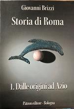 Storia di Roma. 1 Dalle origini ad Anzio