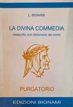 La divina commedia riassunto con dizionario dei nomi Purgatorio