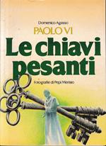 Paolo VI Le chiavi pesanti