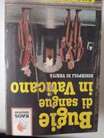 Bugie di sangue in Vaticano. Il triplice delitto della guardia svizzera