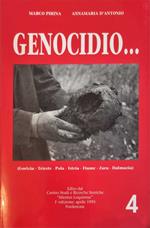 Genocidio...(Gorizia-Trieste-Pola-Istria-Fiume-Zara-Dalmazia)