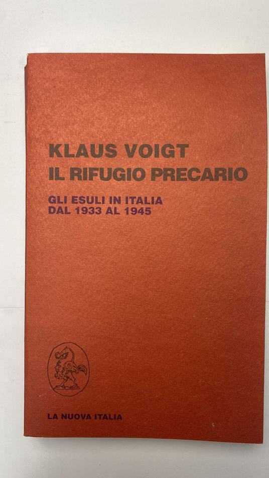 Il rifugio precario. Gli esuli in Italia dal 1933 al 1945 - copertina