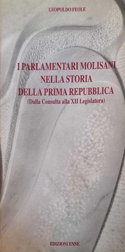 I parlamentari Molisani nella storia della prima Repubblica - copertina