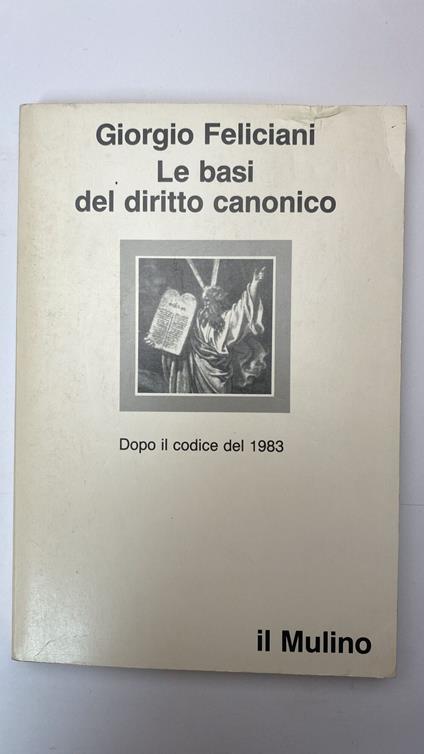 Le basi del diritto canonico - Giorgio Feliciani - copertina