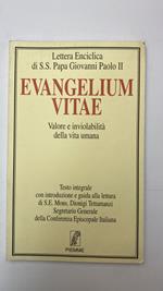 Evangelium vitae. Valore e inviolabilità della vita umana