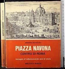 Piazza Navona. Centro di Roma - Armando Ravaglioli - copertina